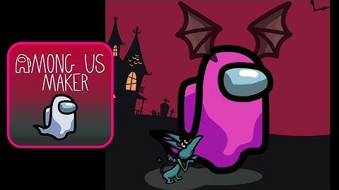 New Among Us Maker Ghost - Android app