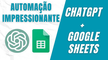 😱Domine o poder da automação com ChatGPT e Google Planilhas | Google Sheets
