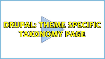 Drupal: Theme specific taxonomy page (2 Solutions!!)