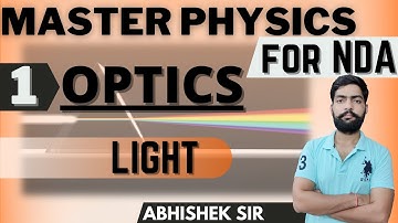 Physics for NDA | Class - 1 | Optics | Strategy for NDA | Learn With Sumit | Abhishek Sir