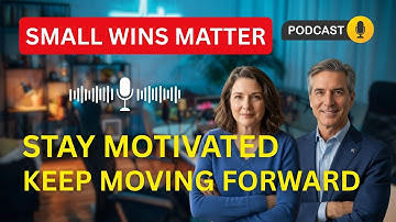 Celebrate Small Wins: The Habit That Keeps You Motivated & Moving Forward