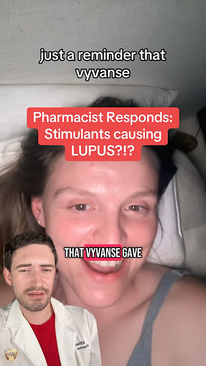 Can Stimulants like Adderall and Vyvanse cause LUPUS?!? Pharmacist Reviews #lupus #stimulants