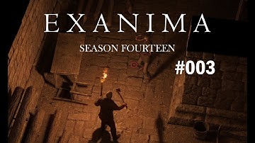 Exanima S14E003: Clearing The First Floor (0.9.3f Beta)