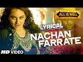 Nachan farrate full song with lyrics  all is well  meet bros  kanika kapoor