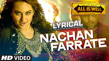Nachan Farrate Full Song with LYRICS | All Is Well | Meet Bros | Kanika Kapoor