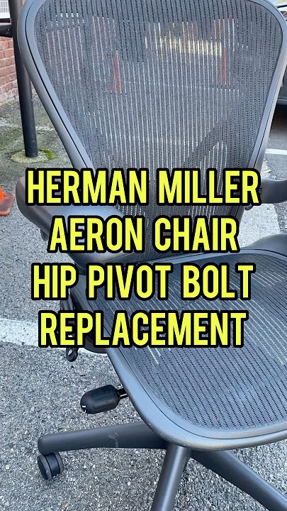 If the seat breaks on your Herman Miller Aeron chair, you might need to replace the Hip Pivot Bolt.