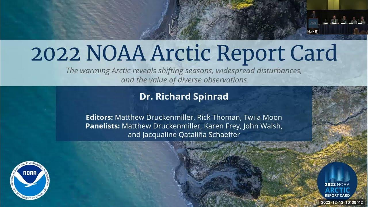 AGU Fall Meeting 2022 Press Conference NOAA 2022 Arctic Report Card