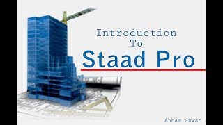 Staad Pro Tutorials - مقدمة عن الدورة