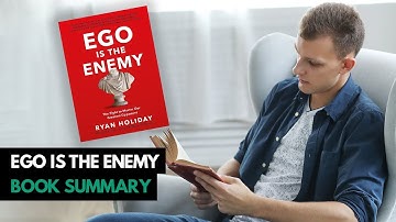 Top 10 Lessons - Ego is the Enemy by Ryan Holiday (Book Summary)