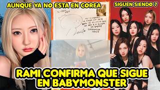 Rami confirms she's still in Baby Monster, even though she's no longer in Korea. Here's what happ...