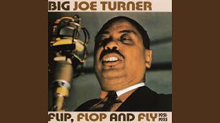 Shake, Rattle & Roll - Big Joe Turner
