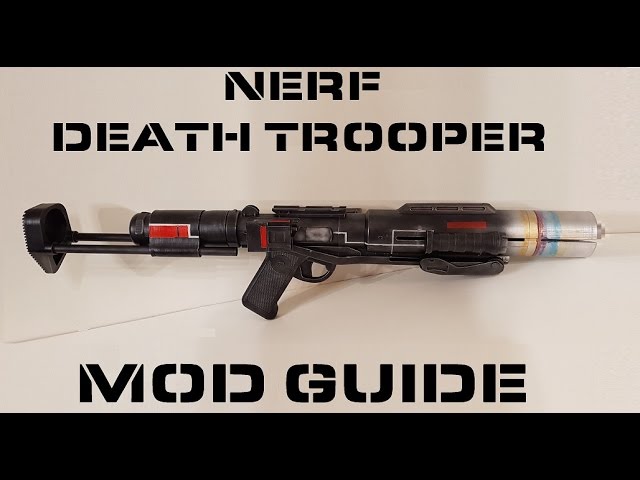 Nerf Death Trooper Blaster Mod Guide - YouTube
