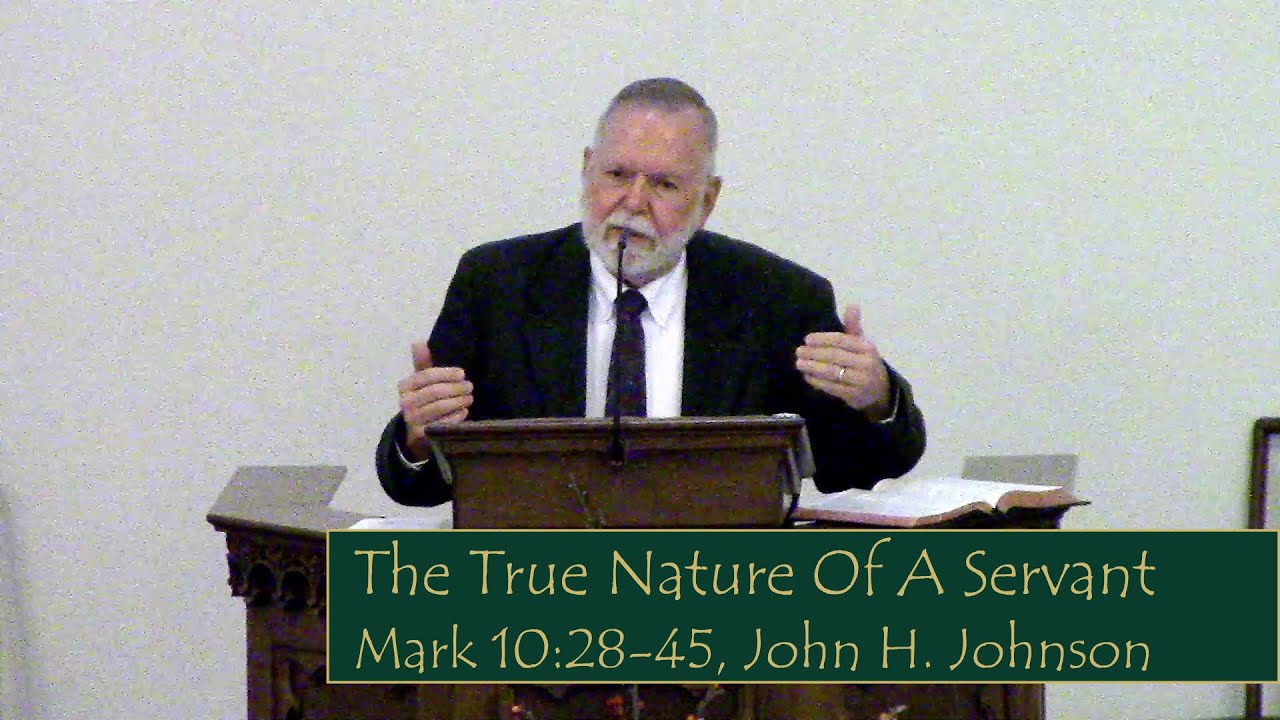 The True Nature Of A Servant, Mark 10:28-45 - YouTube