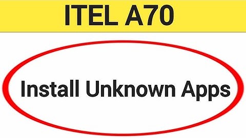 How to install unknown apps, install APK, Itel A70 me third party app install kaise karen, app insta
