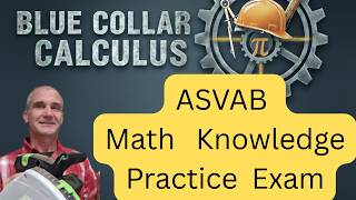 ASVAB Math Knowledge: Blue Collar Calculus, Practice Test
