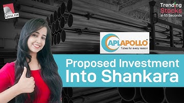 APL ApolloTubes: Proposed investment into Shankara | Share Price Target | Stock Recommendations