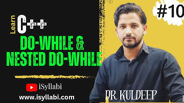 Do While and Nested DO While loop | Video - 10 | C++ for beginners | Control structures in C++ |oops