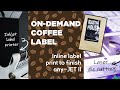 Ondemand coffee label print to finish