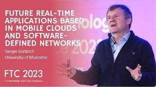 Future Real-Time Applications Based in Mobile Clouds and Software-Defined Networks| Sergei Gorlatch|