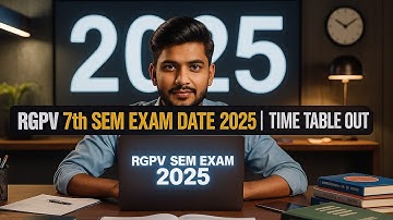 rgpv 7th sem exam date 2025 | rgpv 7th sem time table |@EngineeringBoyz07
