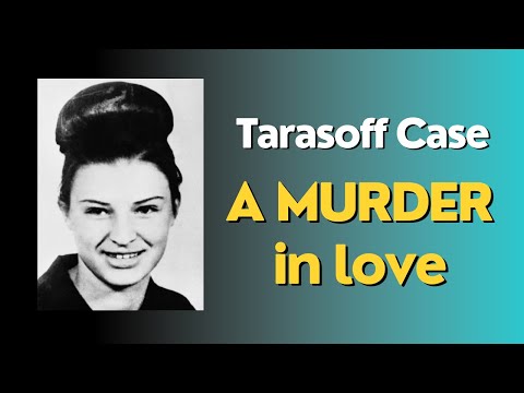 Tarasoff Case - A Murder After Rejection In Love