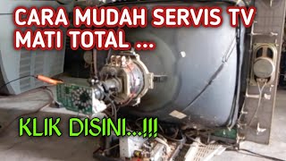HOW TO SERVICE A TOTALLY DEAD CRT TV, the indicator doesn't light up...