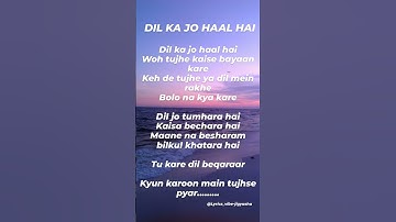 Thumbnail of DIL KA JO HAAL HAI By Shreya Ghosal and Abhijeet Bhattacharya || #lyrics #subscribe #dilkajohaalhai