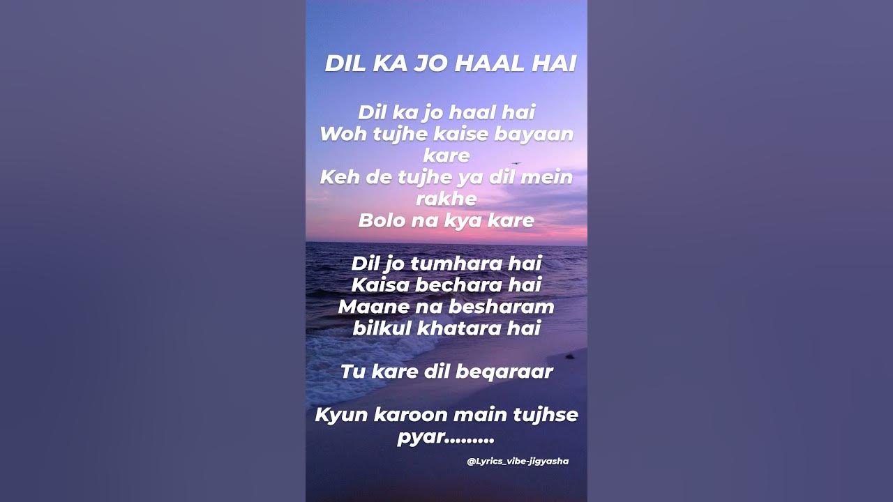DIL KA JO HAAL HAI By Shreya Ghosal and Abhijeet Bhattacharya || #lyrics #subscribe #dilkajohaalhai