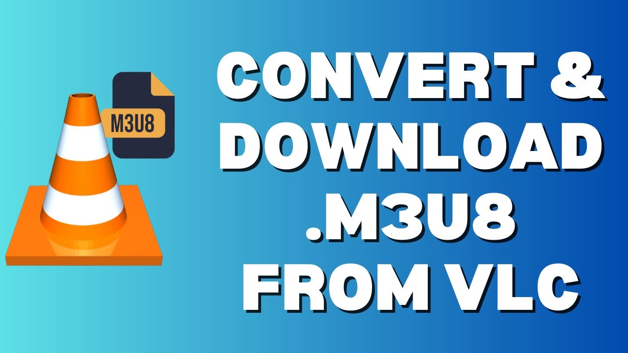 How To Convert and Open m3u8 Video in VLC