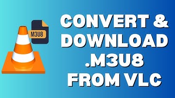 How To Convert and Open .m3u8 Video in VLC