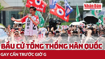 Bầu cử tổng thống Hàn Quốc gay cấn trước giờ G | Báo Nhân Dân