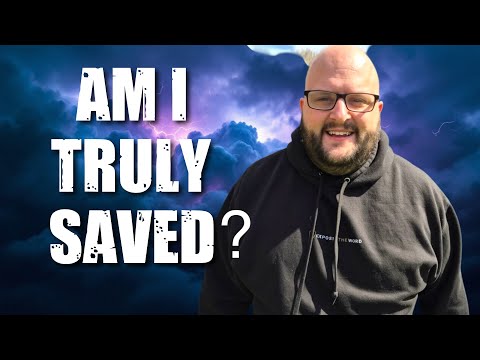 How to Know if You’re Saved 