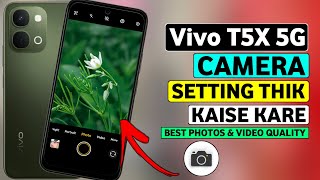 Vivo T5X 5G Camera Settings | Best Camera Settings For Vivo T5X 5G | HINDI screenshot 4