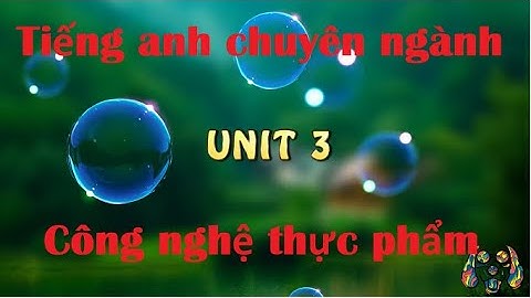 Nganh che bien thuc pham tiếng anh là gì năm 2024