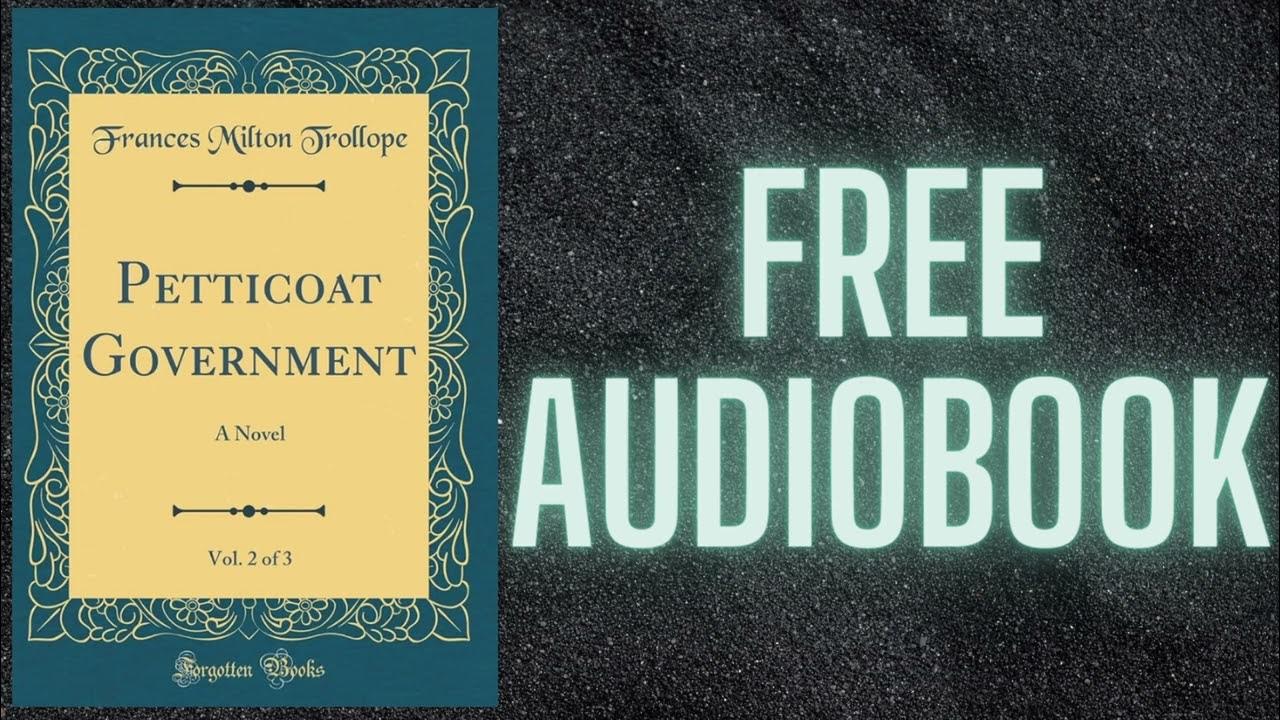 PETTICOAT GOVERNMENT VOL 2 FREE AUDIOBOOK YouTube