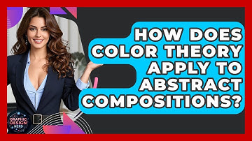 How Does Color Theory Apply To Abstract Compositions? - Graphic Design Nerd