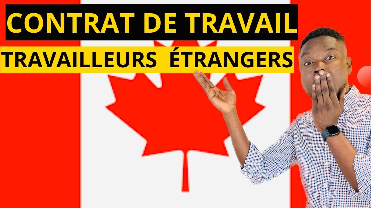 IMMIGRER AU CANADA AVEC UN PERMIS DE TRAVAIL : COMMENT FAIRE DE A à Z ...