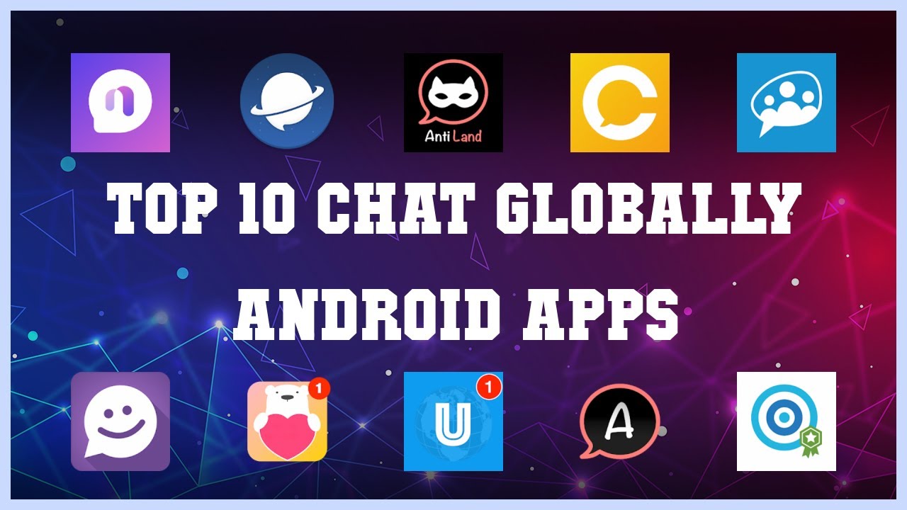 Top 10 Chat Globally Android App | Review