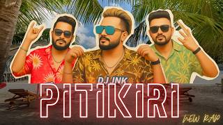 PITIKIRI - New Rap | X DJ JNK Jana