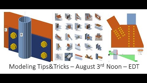 Steel Connection Modeling - Tips&Tricks