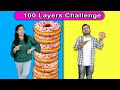 100 LAYERS EPIC FOOD CHALLENGE | EXTREME  FOOD CHALLENGE | HUNGRY BIRDS