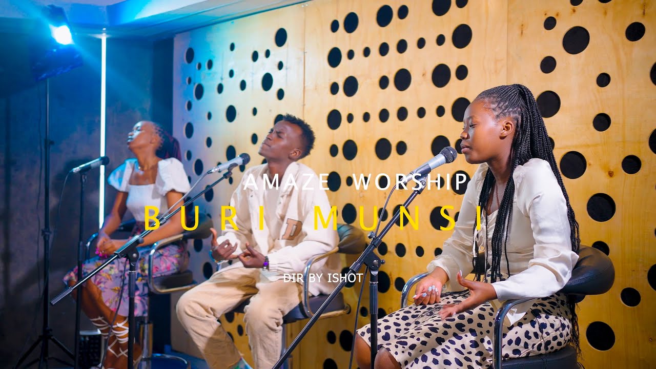 BURI MUNSI BY AMAZE WORSHIP (OFFICIAL MUSIC VIDEO)