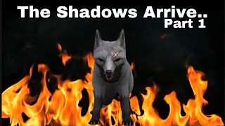 Wildcraft: The Shadows Arrive||Part 1||