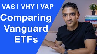 Comparing Vanguard's popular ETFs - VAS | VHY | VAP