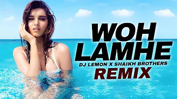 Woh Lamhe (Remix) | DJ Lemon X MORNING VIBES | Latest Bollywood Remix | AtifAslam | Emraan Hashmi