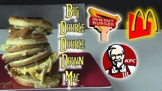 Big Double Double Down Mac | McDonalds KFC & In-N-Out Mashup