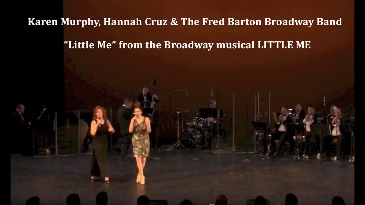 "Little Me" – Karen Murphy & Hannah Cruz with the Fred Barton Broadway Band