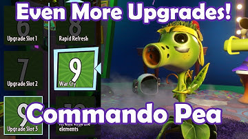 EVEN MORE Upgrades: Commando Pea - Loads of Variants PvZ Gw2 Mod