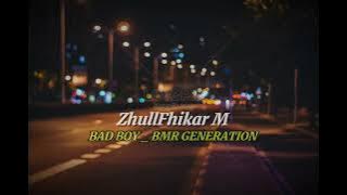 Download lagu BAD BOY  ZhullFhikar M Breaks Duck _ BMR GENERATION 🔥 New2024