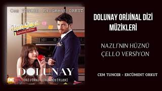 Dolunay (Orijinal Dizi Müzikleri) -  Nazlı'nın Hüznü Çello Versiyon Resimi